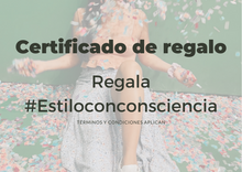 Cargar imagen en el visor de la galería, Regala #estiloconconsciencia
